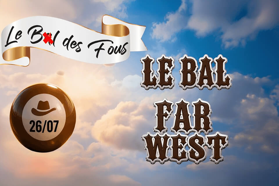 Affiche officielle du Bal Far West le 26 juillet pour le Bal des Fous à Cannes