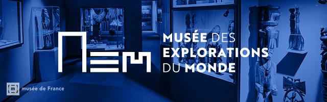 Mus&eacute;e des explorations du monde - En savoir +
